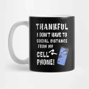 Funny Thankful for Cell Phone Social Distance Thanksgiving 2020 Mug